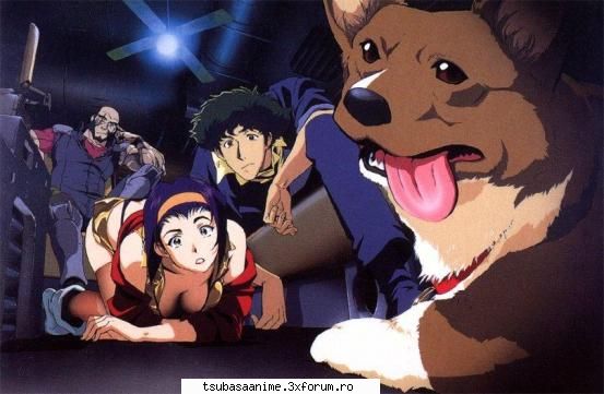 Cowboy Bebop - acum cateva zile am vazut unul din ep mele - A+